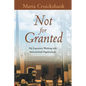 Not for Granted: My Experience Working with International Organizations - Paperback
