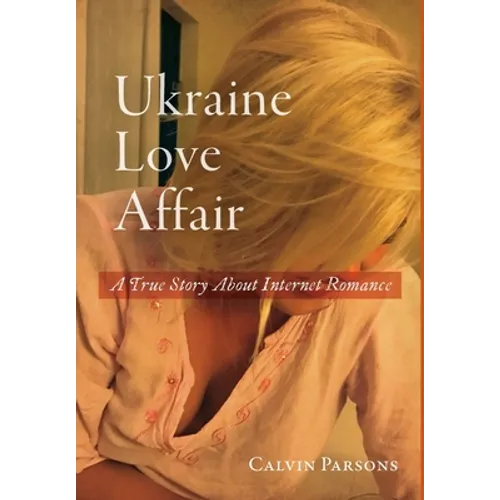 Ukraine Love Affair - Hardcover