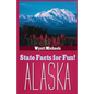 State Facts for Fun! Alaska - Paperback