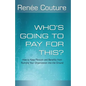 Who's Going To Pay For This?: How to Keep Pension and Benefits From Running Your Organization Into the Ground - Paperback