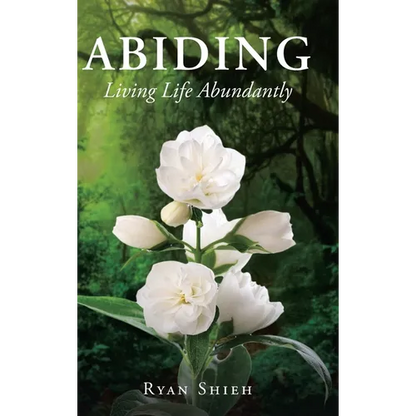 Abiding: Living Life Abundantly - Hardcover