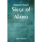 Famous Sieges: Siege of Alamo - Paperback