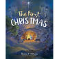 The First Christmas - Hardcover