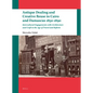 Antique Dealing and Creative Reuse in Cairo and Damascus 1850-1890: Intercultural Engagements with Architecture and Craft in the Age of Travel and Ref - Paperback