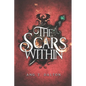 The Scars Within - Paperback