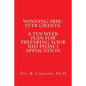 Winning SBIR/STTR Grants: A Ten Week Plan for Preparing Your NIH Phase I Application - Paperback