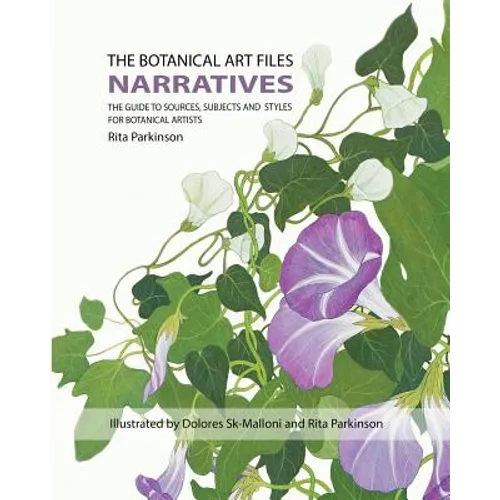 The Botanical Art Files: Narratives - Paperback