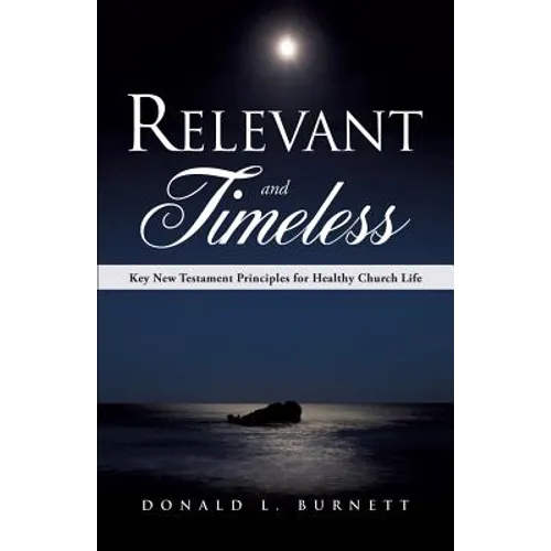 Relevant and Timeless - Paperback