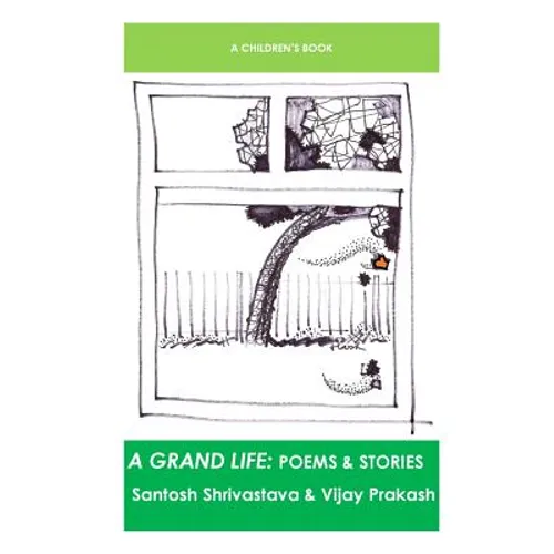 A Grand Life: Poems & Stories - Paperback
