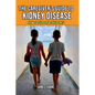 The Caregiver's Guide to Kidney Disease: How to Support Loved Ones - Paperback