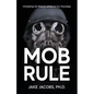 Mob Rule - Paperback