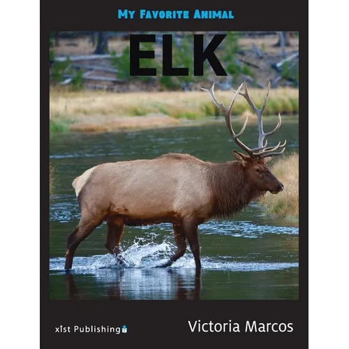 My Favorite Animal: Elk - Hardcover