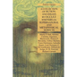 A Collection of Fiction and Essays by Occult Writers on Supernatural and Metaphysical Subjects: Esoteric Classics - Paperback