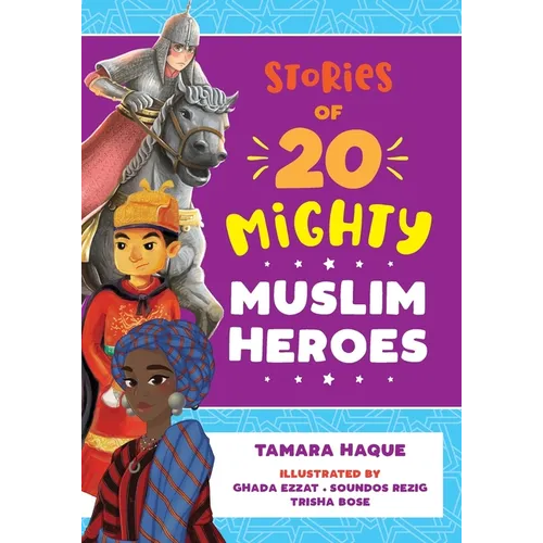 Stories of 20 Mighty Muslim Heroes - Paperback
