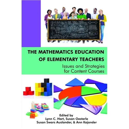 The Mathematics Education of Elementary Teachers: Issues and Strategies for Content Courses(HC) - Hardcover