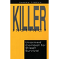 Killer Instinct: Unarmed Combat for Street Survival - Paperback