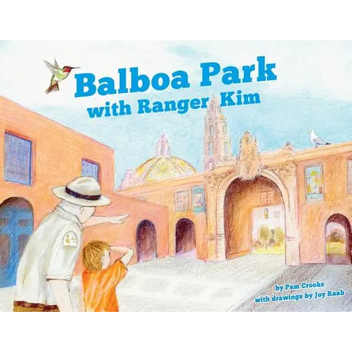 Balboa Park with Ranger Kim - Paperback