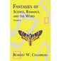 Fantasies of Science, Romance, and the Weird: Volume 2 - Paperback