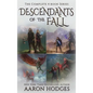 Descendants of the Fall: The Complete Series - Hardcover