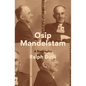 Osip Mandelstam: A Biography - Hardcover
