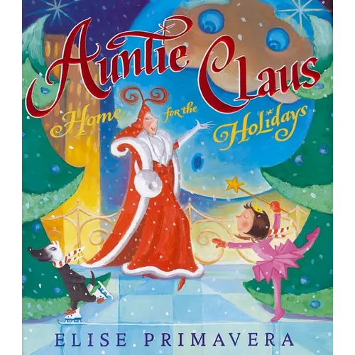 Auntie Claus, Home for the Holidays - Hardcover