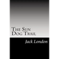 The Sun Dog Trail: (Jack London Classics Collection) - Paperback