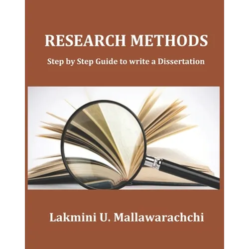 Research Methods: Step by Step Guide to write a Dissertation - Paperback