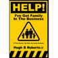 Help! I've Got Family in the Business - Hardcover