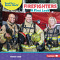 Firefighters: A First Look - Library Binding