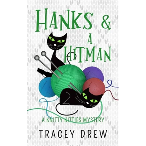 Hanks and a Hitman: (A Humorous & Heart-warming Cozy Mystery) - Paperback