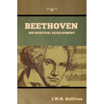 Beethoven: His Spiritual Development - Paperback