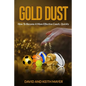 Gold Dust: How to Become A More Effective Coach, Quickly: How to become a better communicator - Paperback