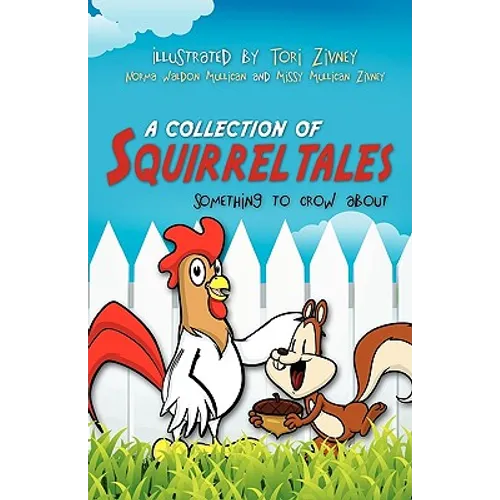 A Collection of Squirrel Tales - Paperback