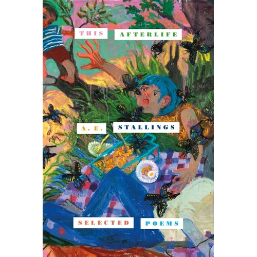 This Afterlife: Selected Poems - Hardcover