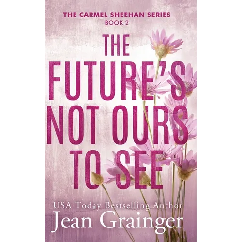 Future's Not Ours To See - Hardcover