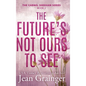 Future's Not Ours To See - Hardcover