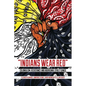 Indians Wear Red: Colonialism, Resistance, and Aboriginal Street Gangs - Paperback