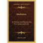 Meditation: Its Practice And Results And The Consecrated Life - Paperback