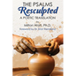 The Psalms Resculpted: A Poetic Translation - Paperback