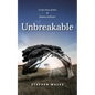 Unbreakable: A true story of love & human resilience - Paperback