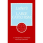 Luther's Large Catechism - Paperback