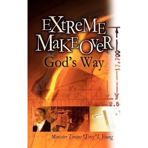 Extreme Makeover God's Way - Paperback
