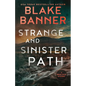 Strange and Sinister Path - Paperback
