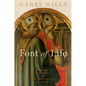 Font of Life: Ambrose, Augustine, and the Mystery of Baptism - Hardcover