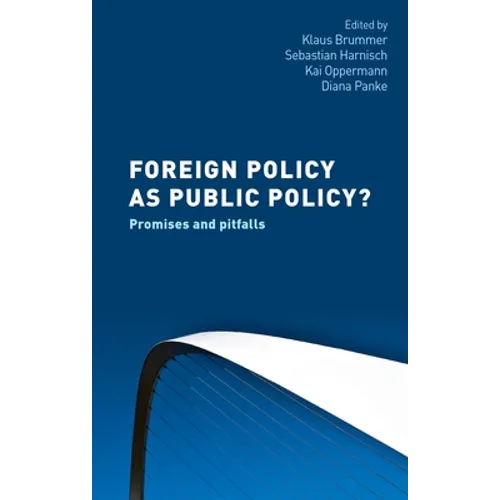 Foreign Policy as Public Policy?: Promises and Pitfalls - Paperback