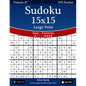 Sudoku 15x15 Large Print - Easy to Extreme - Volume 27 - 276 Puzzles - Paperback