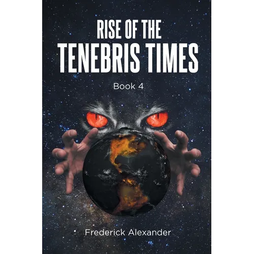 Rise Of The Tenebris Times - Paperback