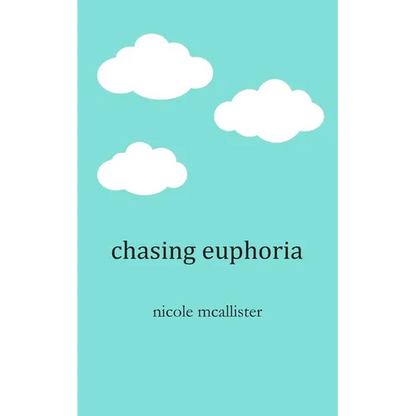 Chasing Euphoria - Paperback