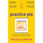 Practice Pie: The step-by-step guide to helping your child enjoy their music practice - Paperback