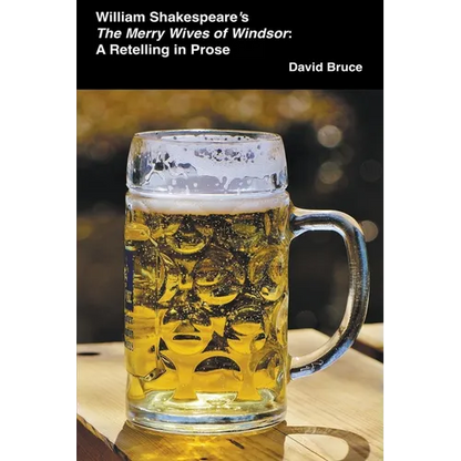 William Shakespeare's The Merry Wives of Windsor: A Retelling in Prose - Paperback